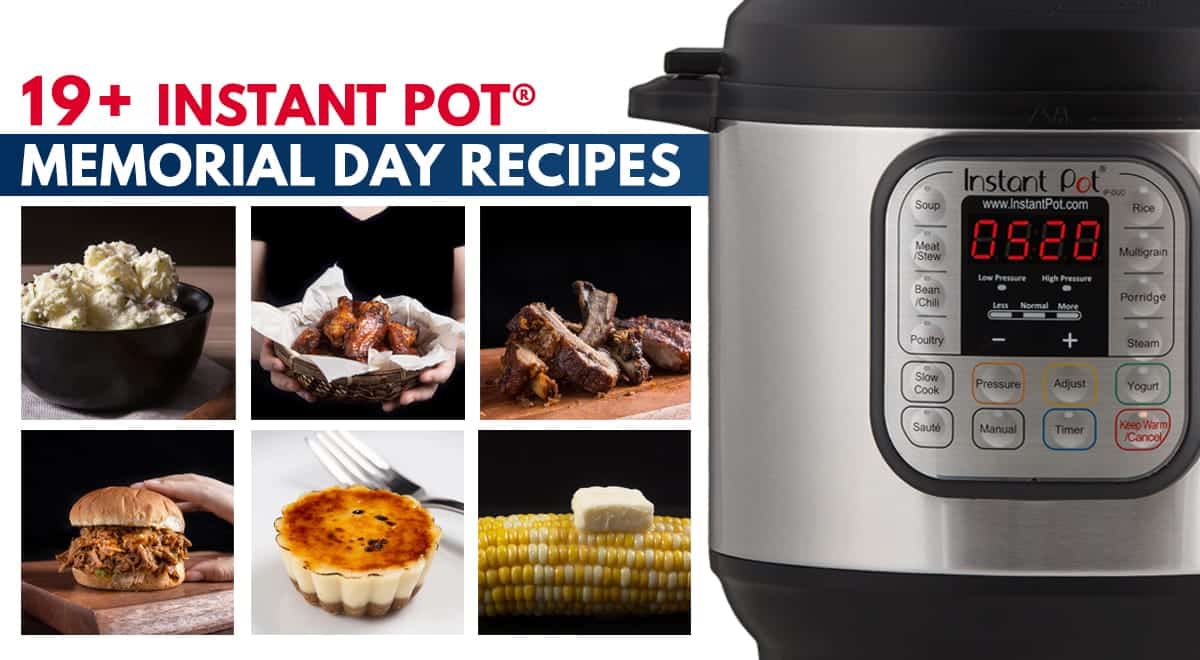 Instant Pot Memorial Day Recipes: Whether you're hosting a backyard party, picnic, or potluck, impress your guests with this handpicked collection of Pressure Cooker Memorial Day Recipes.