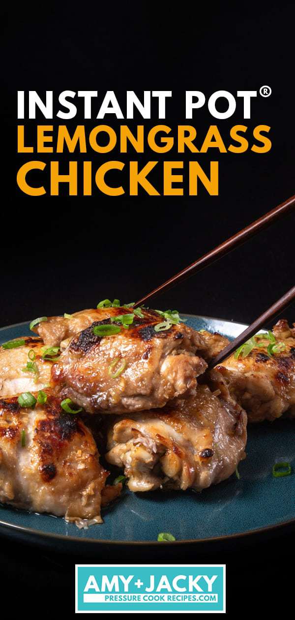 Instant Pot Lemongrass Chicken | Pressure Cooker Lemongrass Chicken | Instant Pot Chicken Recipes | Instant Pot Chicken Thighs | Lemongrass Recipes | Lemongrass chicken recipes | vietnamese lemongrass chicken | easy chicken recipes #AmyJacky #InstantPot #PressureCooker #recipes #chicken #asian