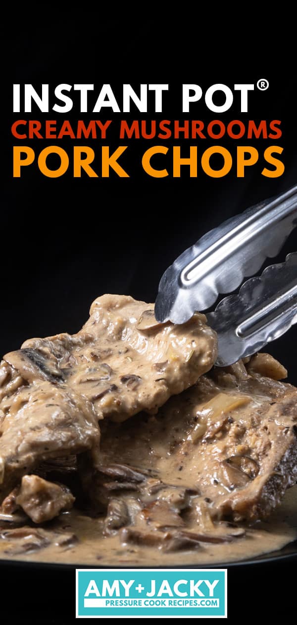 instant pot pork chops | pressure cooker pork chops | mushroom pork chops | pork chops with mushroom sauce | pork chop instant pot recipes | pork chop dinner | perfect pork chops | easy pork chops | best way to cook pork chops | juicy pork chops | instant pot pork recipes #AmyJacky #InstantPot #PressureCooker #recipes #easy #pork