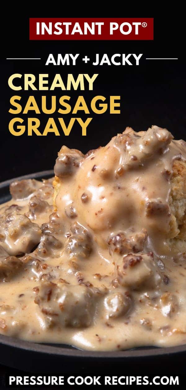 instant pot sausage gravy | instant pot biscuits and gravy | sausage gravy in Instant Pot | biscuits and gravy | sausage gravy | sausage gravy and biscuits | biscuits and gravy sausage | pressure cooker sausage gravy | biscuits | southern #AmyJacky #InstantPot #PressureCooker #recipe #breakfast