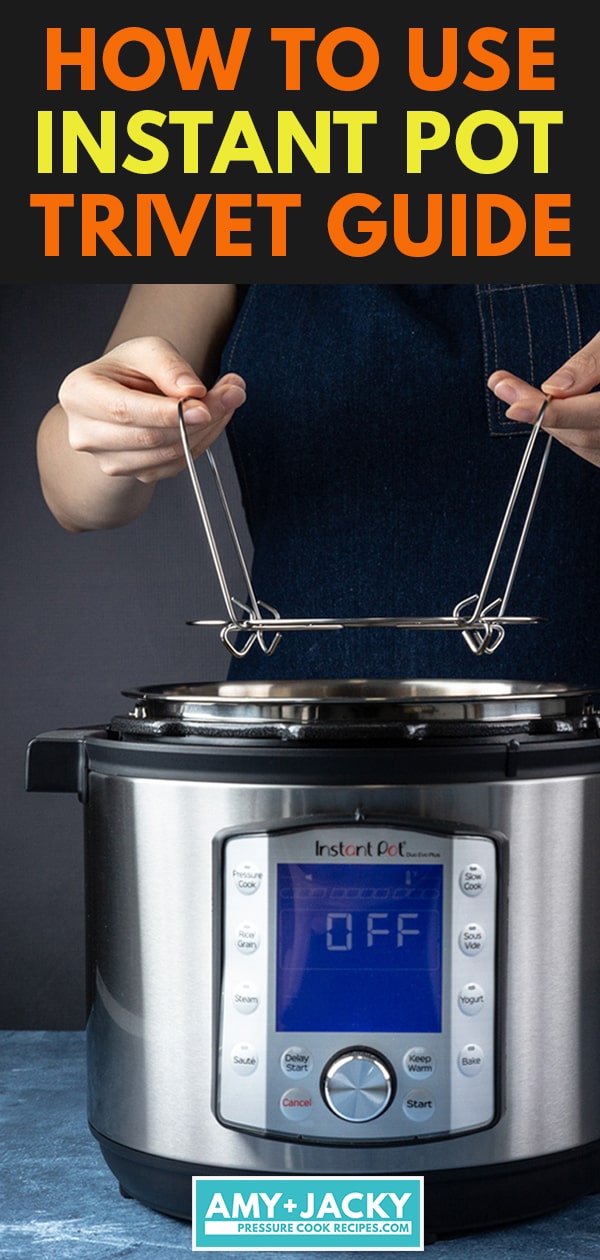 Instant Pot Trivet Tips and Tricks for Everyone