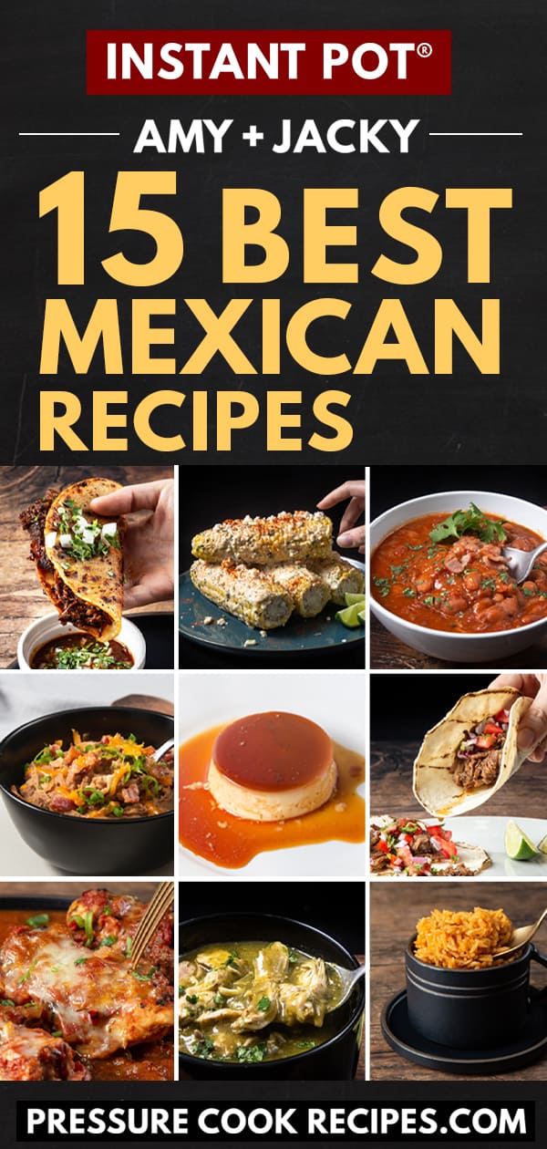 instant pot mexican recipes |  best instant pot mexican recipes |  easy instant pot mexican recipes |  Mexican recipes for a crowd |  popular mexican recipes