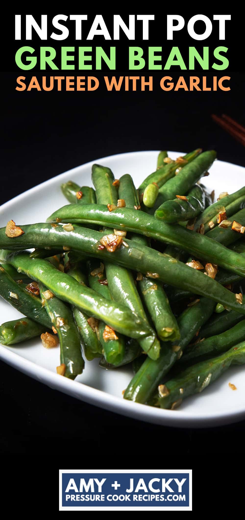 instant pot green beans | pressure cooker green beans | fresh green beans | steam green beans | sauteed green beans